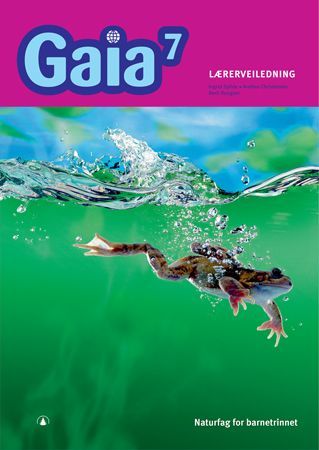 Gaia 7 : naturfag for barnetrinnet. Lærerveiledning