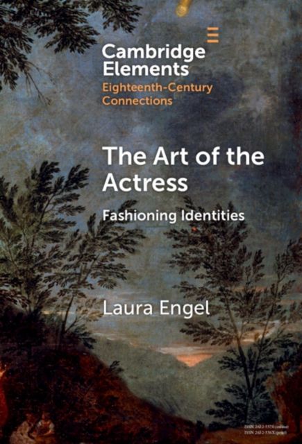 The Art of the Actress : Fashioning Identities
