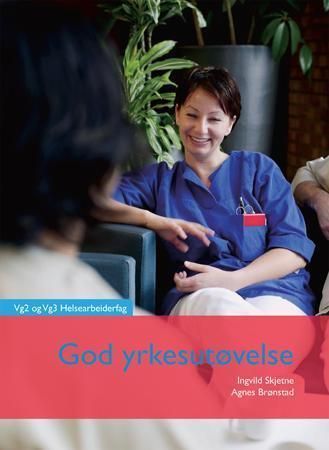 Forsidebilde av God yrkesutøvelse : vg2 helsearbeiderfag