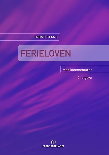 Ferieloven : med kommentarer