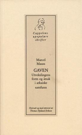 Gaven : utvekslingens form og årsak i arkaiske samfunn