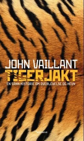 Tigerjakt : en sann historie om overlevelse og hevn