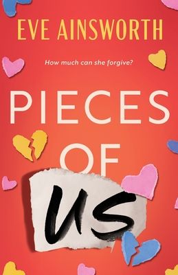 Pieces of Us : A compelling and heart-wrenching novel of romance, friendship drama and family
