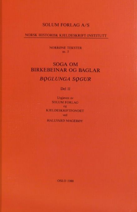 Soga om birkebeinar og baglar : del 2. Boglunga sogur