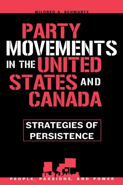 Party Movements in the United States and Canada : Strategies of Persistence