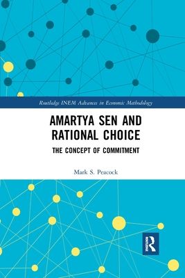 Amartya Sen and Rational Choice : The Concept of Commitment