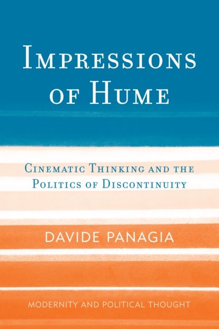 Impressions of Hume : Cinematic Thinking and the Politics of Discontinuity
