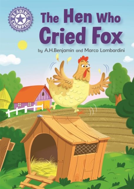 Reading Champion: The Hen Who Cried Fox : Independent Reading Purple 8