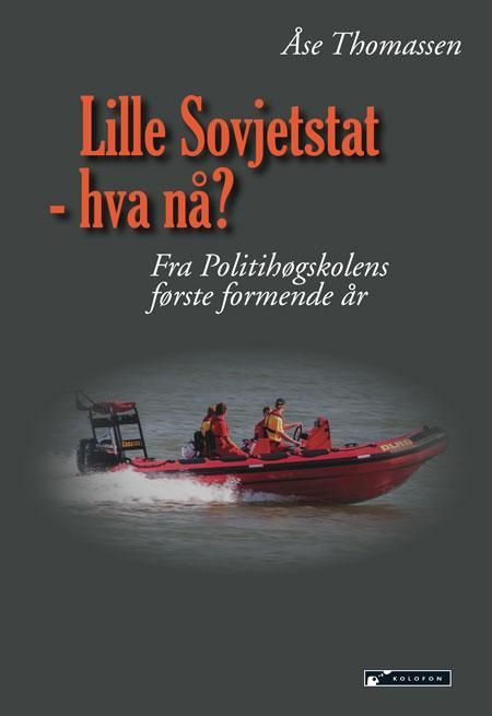 Lille Sovjetstat - hva nå? : fra Politihøgskolens første formende år