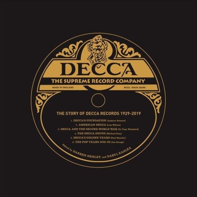 Decca : The Supreme Record Label: The Story of Decca Records 1929-2019