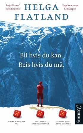 Bli hvis du kan, reis hvis du må : roman