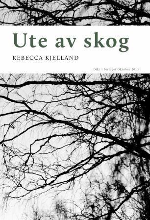 Ute av skog : dikt