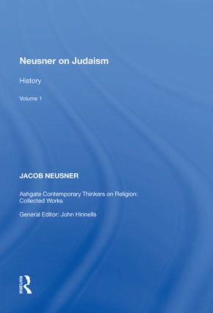 Neusner on Judaism : Volume 1: History