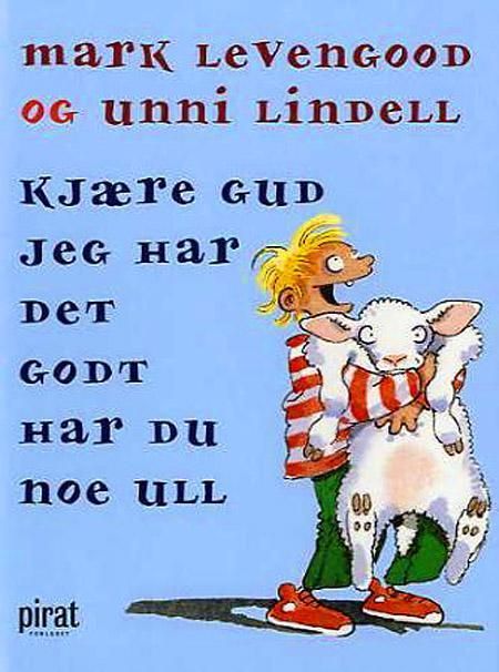 Kjære Gud jeg har det godt har du noe ull