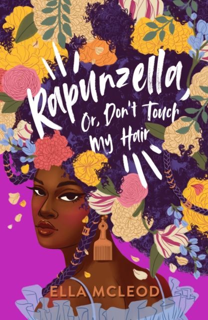 Rapunzella, or, don't touch my hair : a love letter to black women