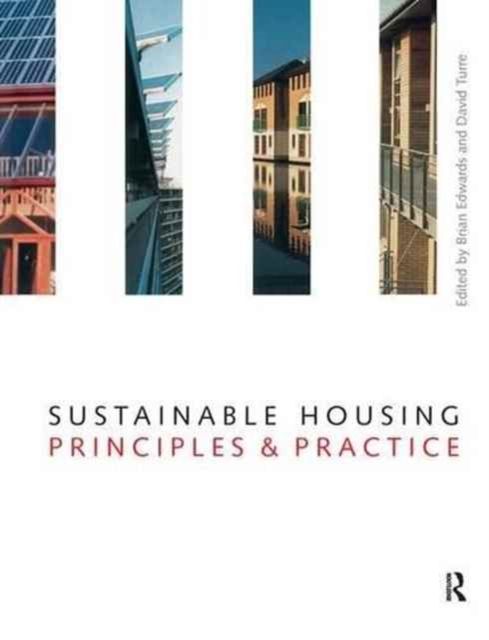 Sustainable Housing : Principles and Practice