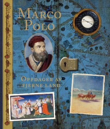 Marco Polo : oppdager av fjerne land : beretningen om hans reiser, 1270-1295