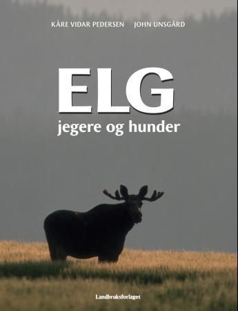 Elg : jegere og hunder