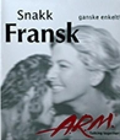 Snakk fransk - ganske enkelt!