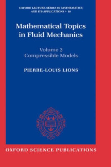 Mathematical Topics in Fluid Mechanics: Volume 2: Compressible Models