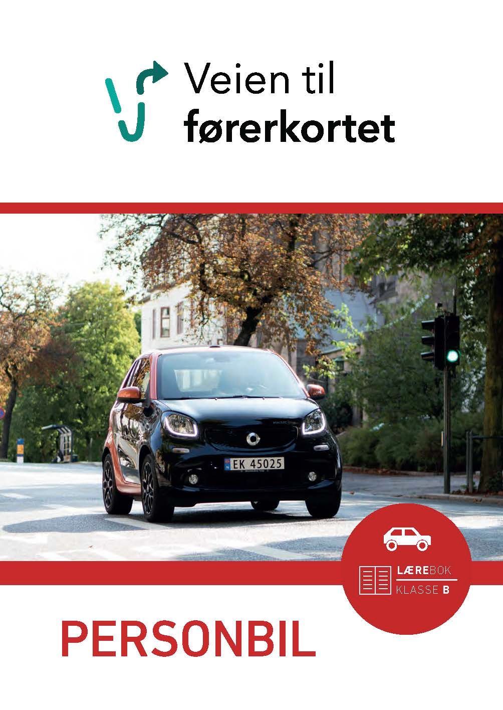 Forsidebilde av Veien til førerkortet : personbil : lærebok klasse B