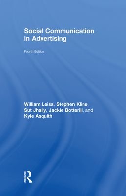 Social Communication in Advertising : Consumption in the Mediated Marketplace