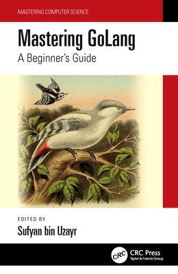 Mastering GoLang : A Beginner's Guide