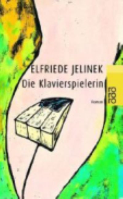Die Klavierspielerin : Roman
