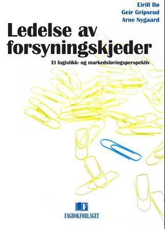 Ledelse av forsyningskjeder : et logistikk- og markedsføringsperspektiv