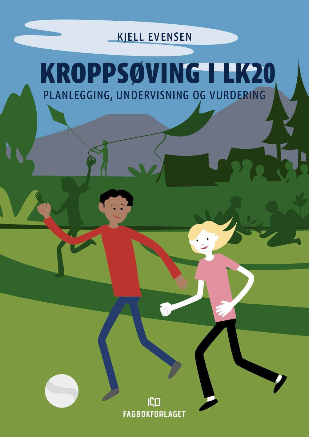 Kroppsøving i LK20 : planlegging, undervisning og vurdering