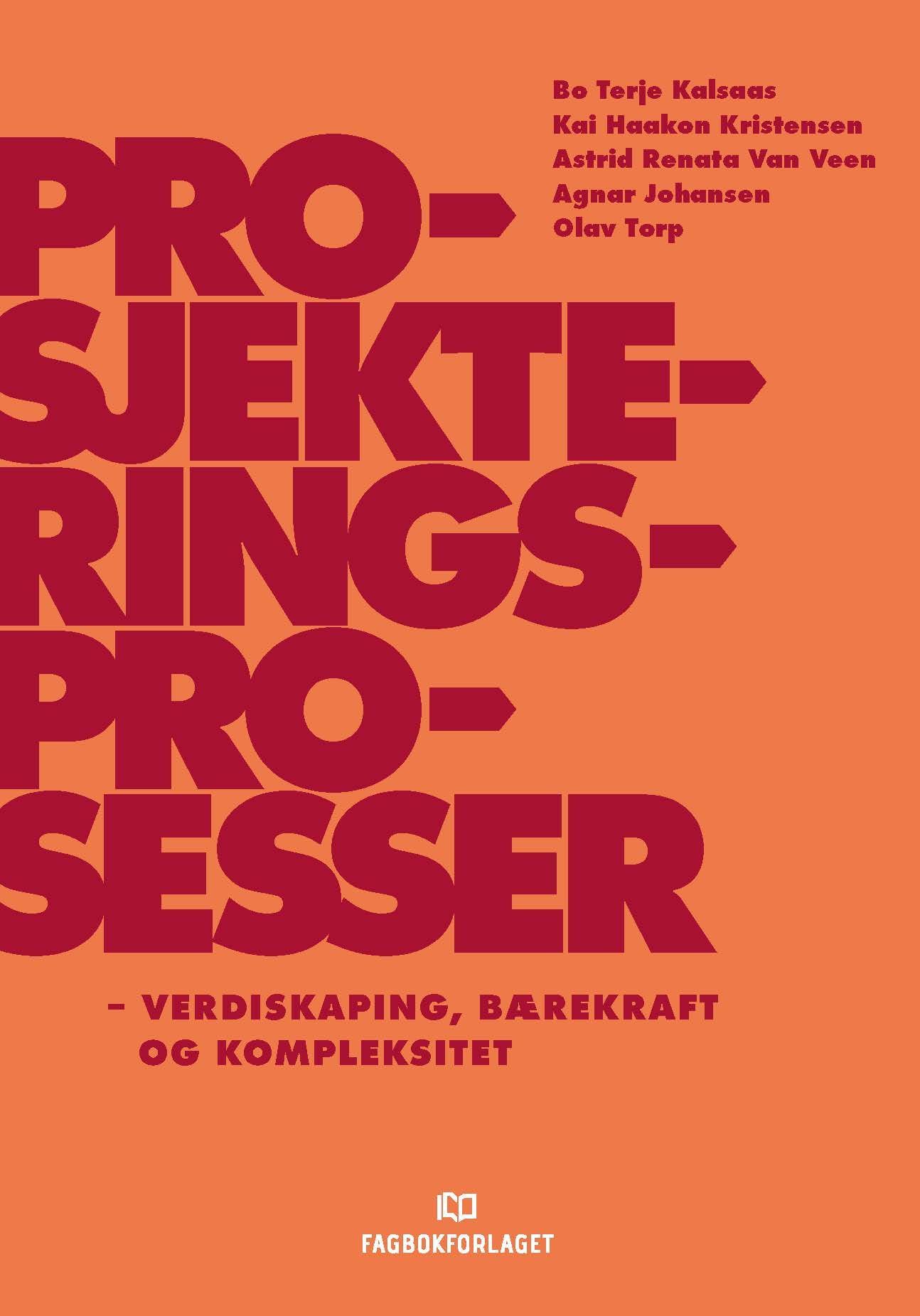 Prosjekteringsprosesser : verdiskaping, bærekraft og kompleksitet