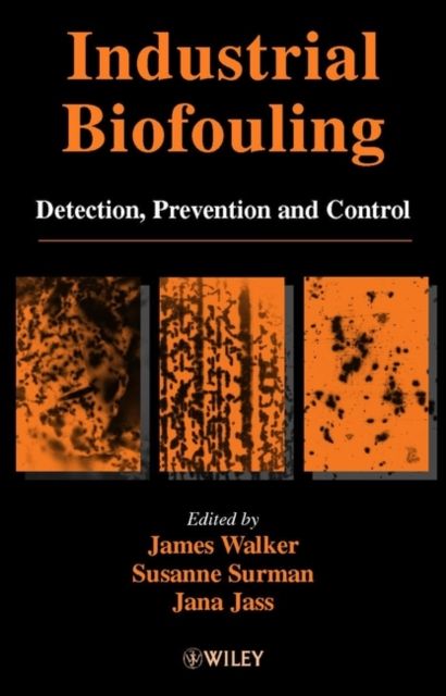 Industrial Biofouling : Detection, Prevention and Control