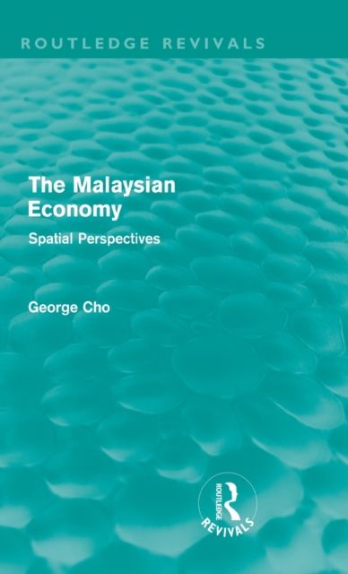 The Malaysian Economy : Spatial perspectives
