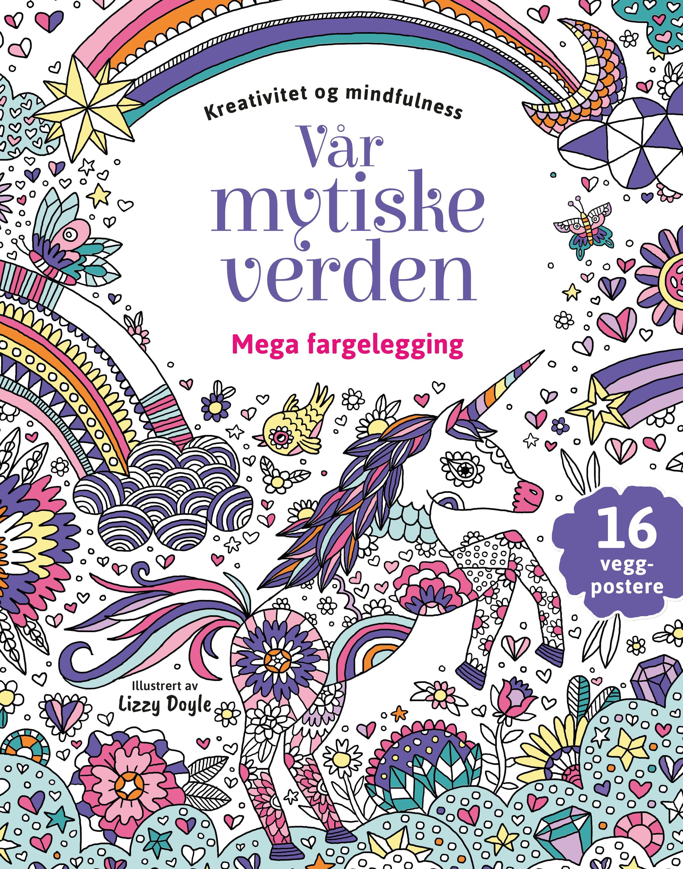 Vår mytiske verden : mega fargelegging