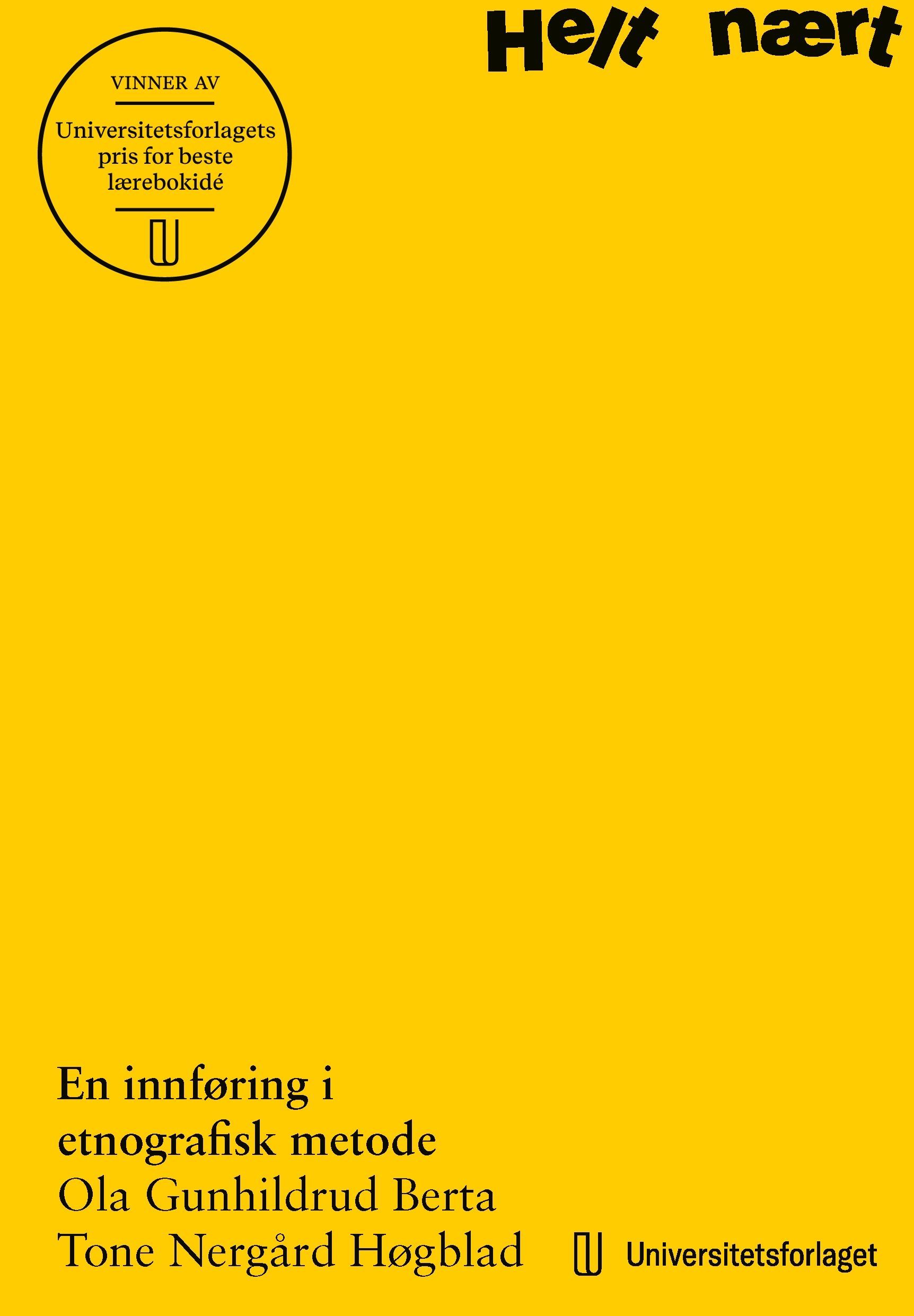 Helt nært : en innføring i etnografisk metode