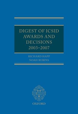 Forsidebilde av Digest of ICSID Awards and Decisions: 2003-2007