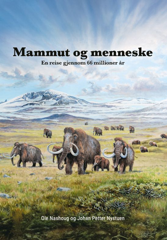 Mammut og menneske : en reise gjennom 66 millioner år