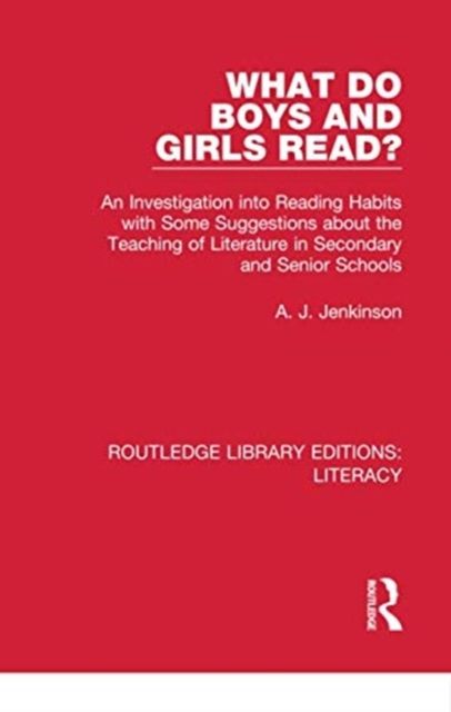 What do Boys and Girls Read? : An Investigation into Reading Habits with Some Suggestions about the Teaching of Literature in Secondary and Senior Schools