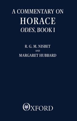 A Commentary on Horace: Odes: Book I