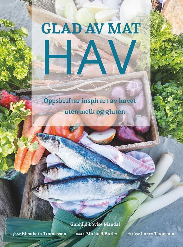 Glad av mat : hav : naturlig uten gluten og melk - med stabilt blodsukker : oppskrifter inspirert av havet