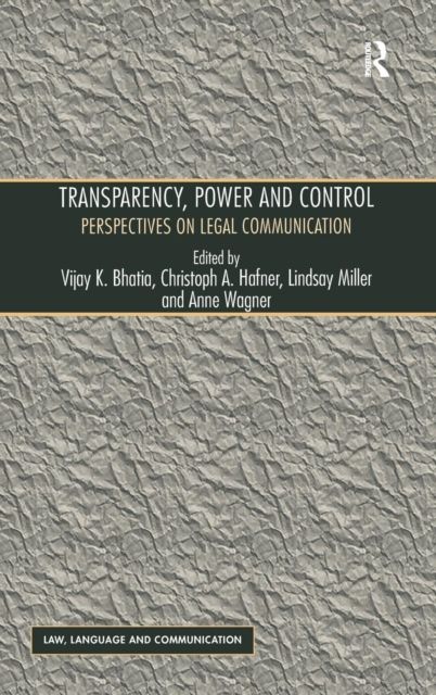 Transparency, Power, and Control : Perspectives on Legal Communication
