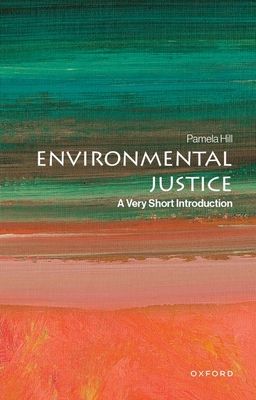 Environmental Justice : A Very Short Introduction