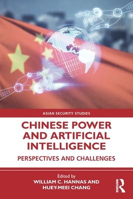 Chinese Power and Artificial Intelligence : Perspectives and Challenges