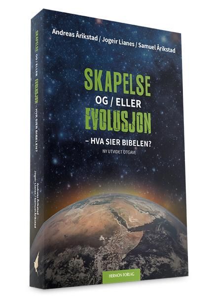 Skapelse og/eller evolusjon : hva sier Bibelen?