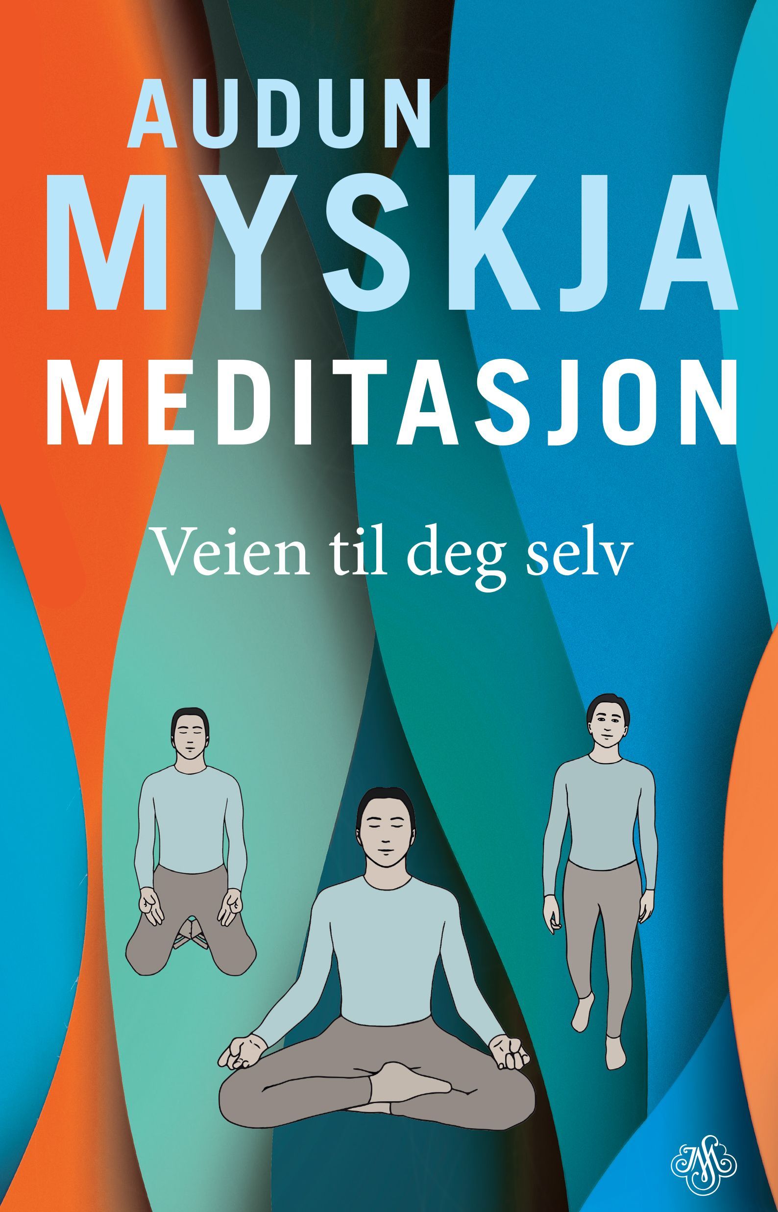 Meditasjon : veien til deg selv