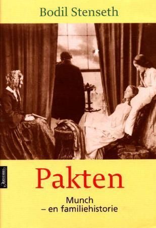 Pakten : Munch : en familiehistorie