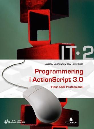 Programmering i ActionScript 3.0 : Flash CS5 Professional