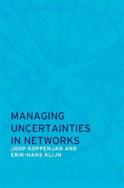 Managing Uncertainties in Networks : Public Private Controversies
