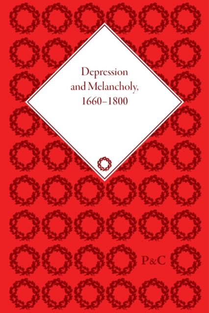 Depression and Melancholy, 1660–1800