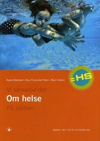 Forsidebilde av Om helse : vg1 helse- og sosialfag : = HS